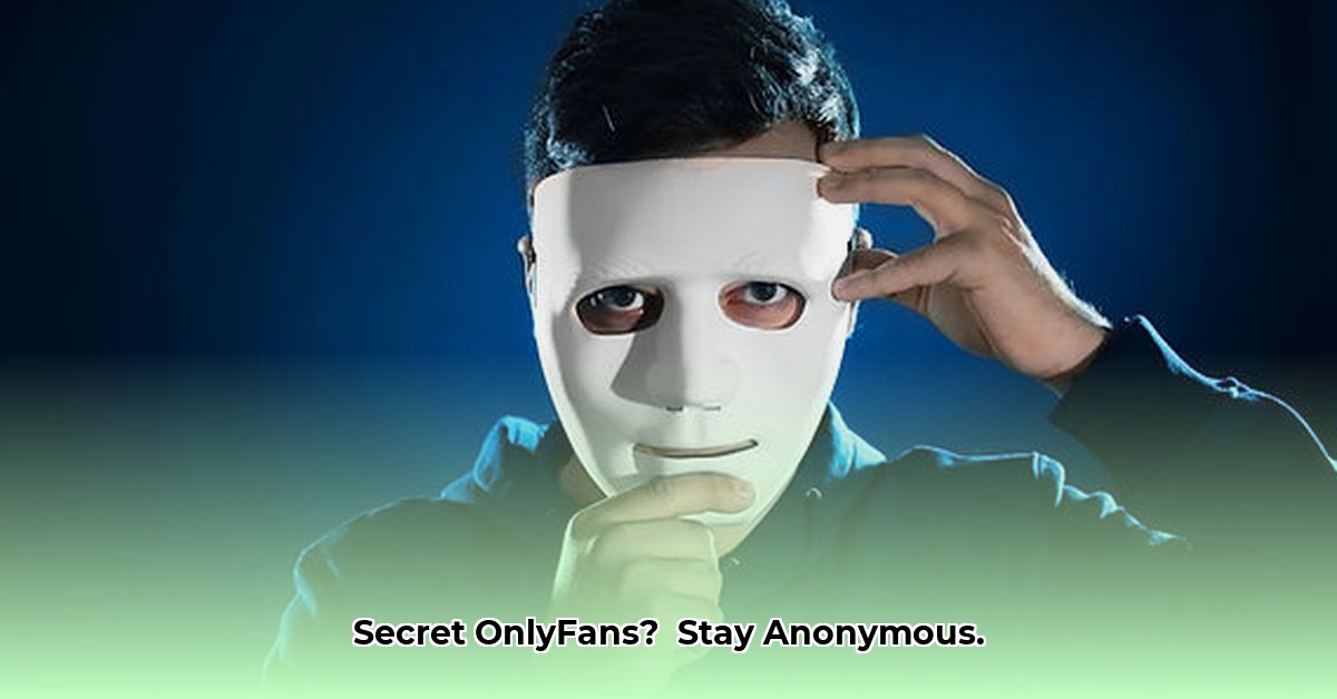 how-to-stay-anonymous-on-onlyfans